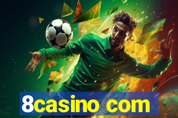 8casino com